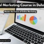 Digital Marketing Course in Dehradun – Master the Future of Online Marketing