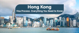 hong-kong-visa-process-everything-you-need-to-know